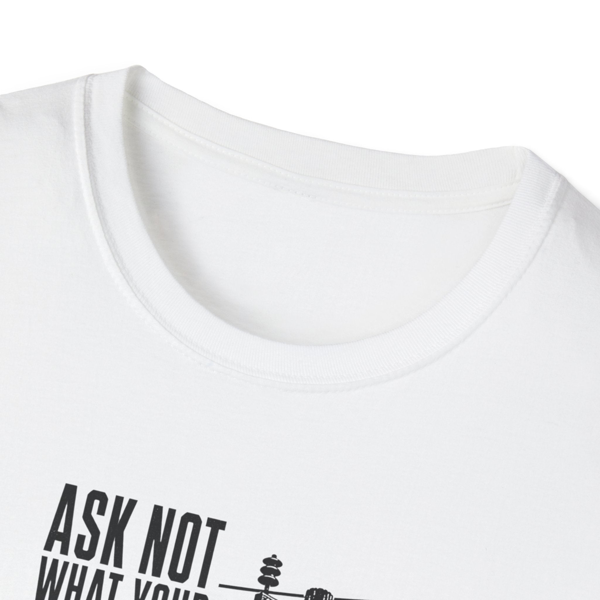Ask Not Lineman T-Shirt