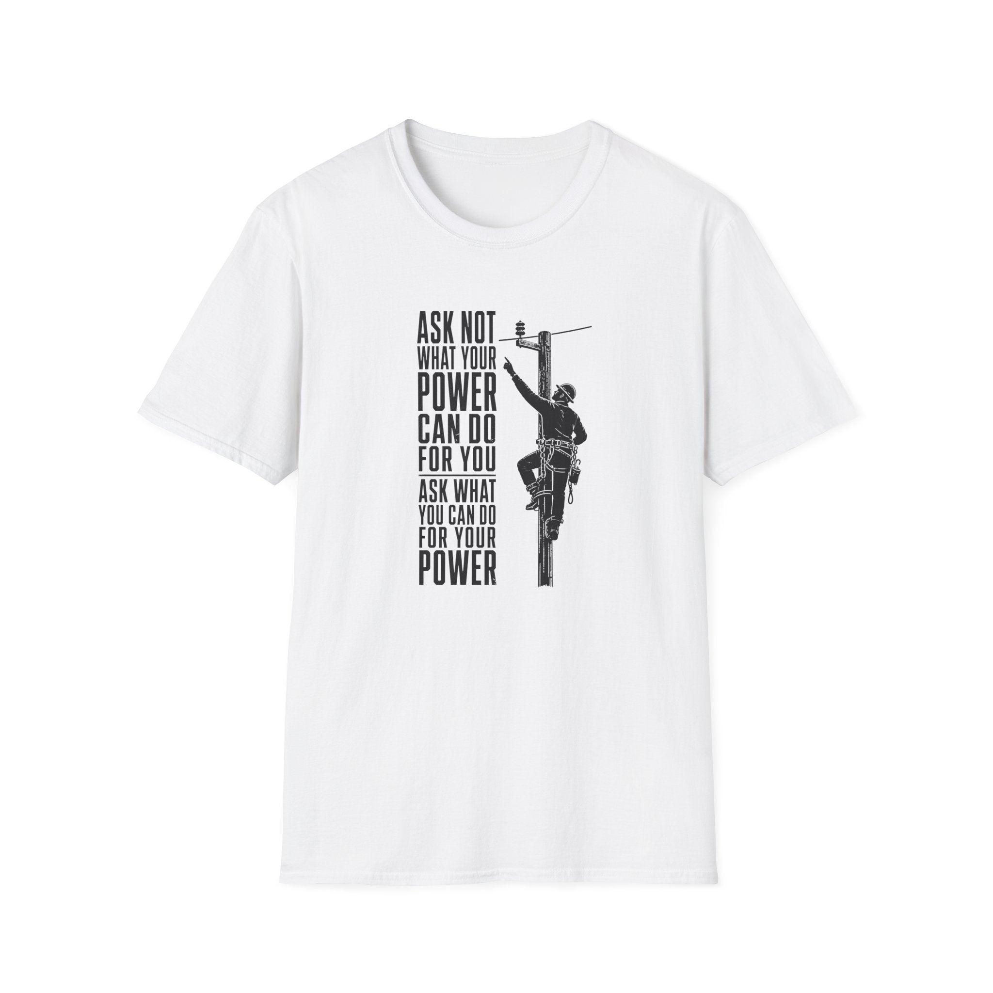 Ask Not Lineman T-Shirt