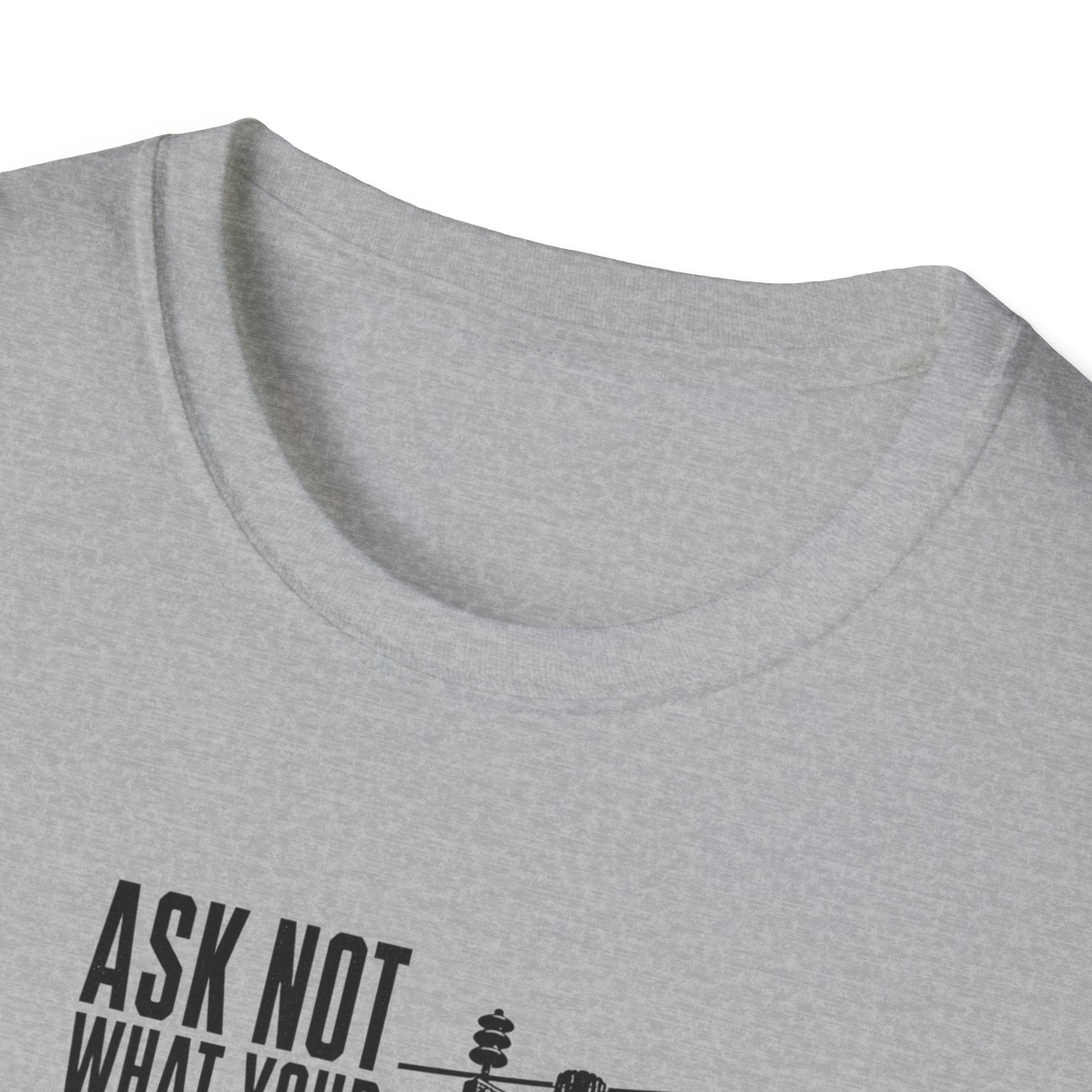 Ask Not Lineman T-Shirt