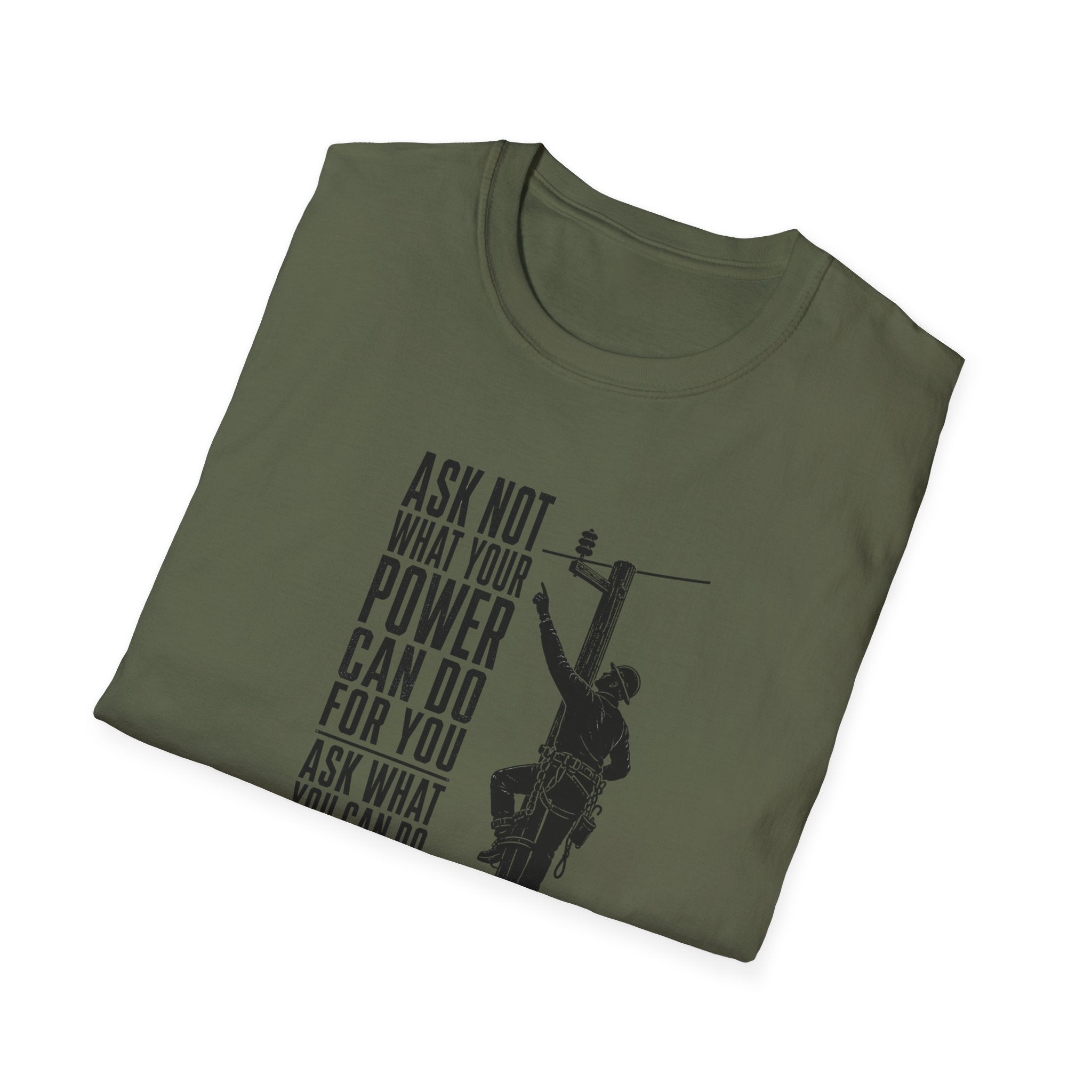 Ask Not Lineman T-Shirt