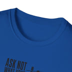 Ask Not Lineman T-Shirt