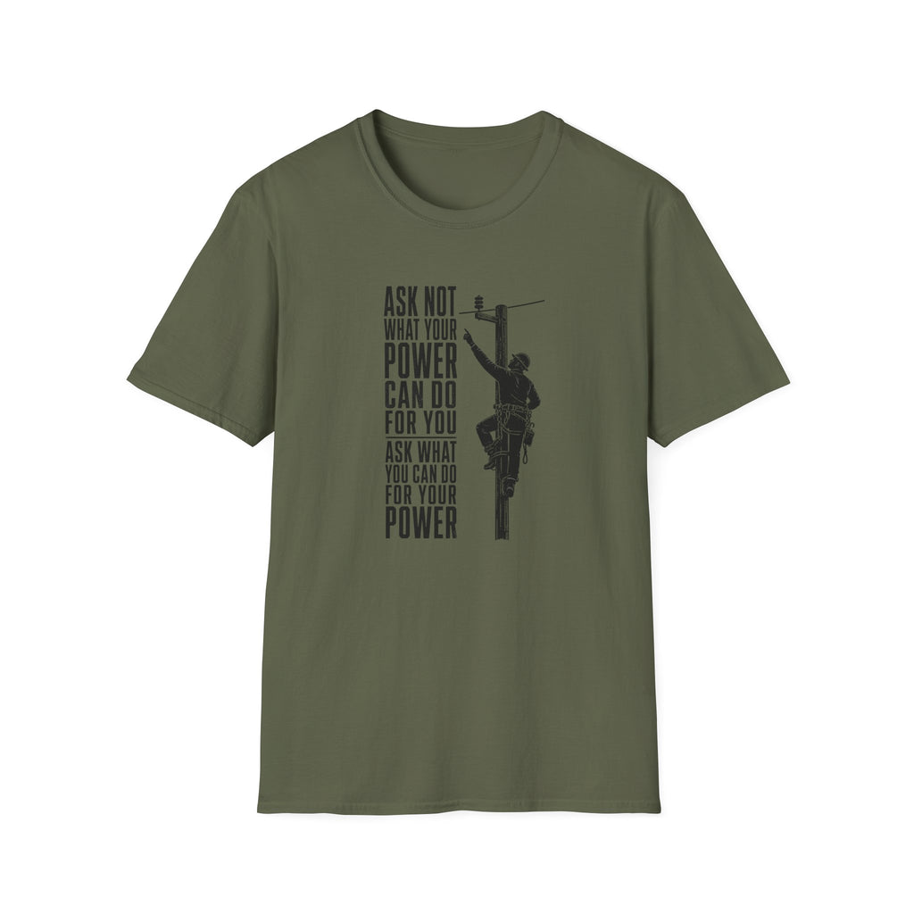 Ask Not Lineman T-Shirt