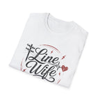 Line Wife T-Shirt