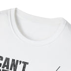 Can't Stop T-Shirt