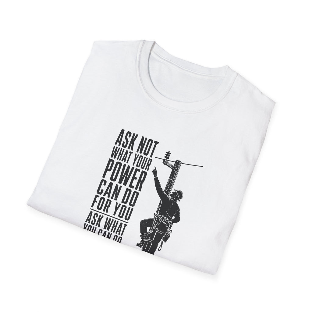Ask Not Lineman T-Shirt