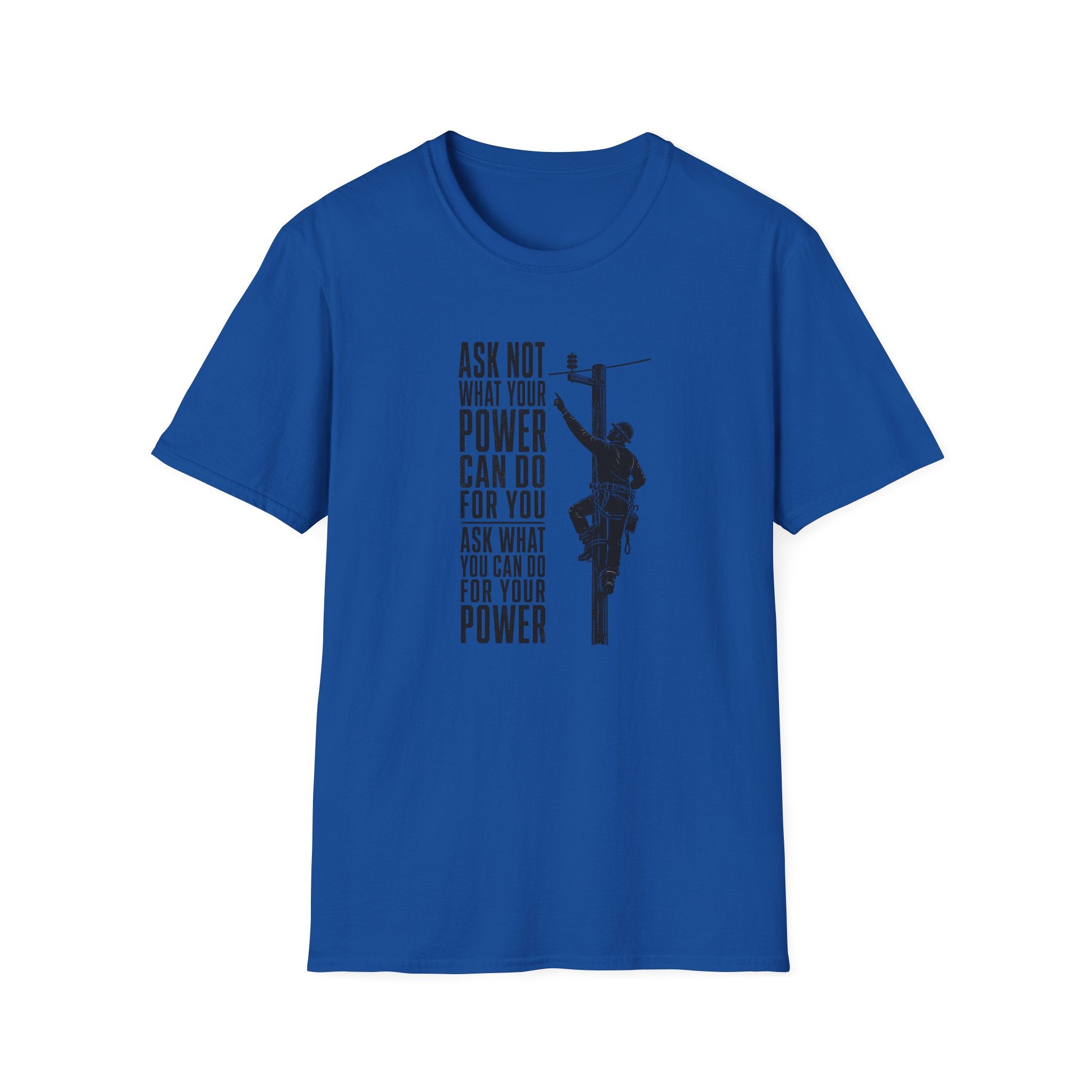 Ask Not Lineman T-Shirt