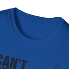 Can't Stop T-Shirt